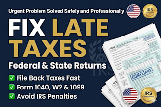file your late US tax return form 1040, 1099, w2 fix missed tax filing