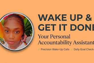 be your personal assistant for wake up calls and daily goals