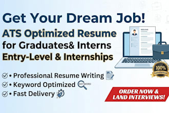 write edit an ats optimized resume for entry level, graduate and internship jobs