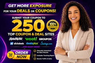 submit coupon code or deal to 250 popular website, top coupon and deal sites