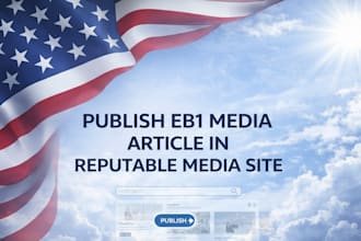 write and publish eb1 media article in reputable media site