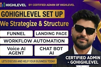 be your gohighlevel expert, highlevel workflow, funnel, website, landing page