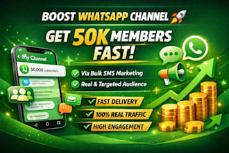 boost whatsapp followers and grow 70k whatsapp channel members with bulk sms