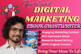 write a professional digital marketing ebook as an expert ghostwriter