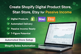 setup 7figure shopify digital product store, passive income stan store shop