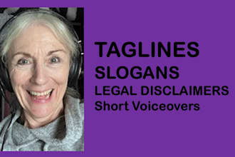 record a professional slogan, tagline or disclaimer