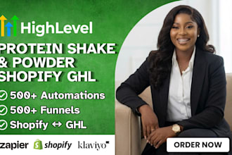 build gohighlevel shopify for protein powder shake store funnels automations CRM