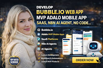 develop bubble io web app, mvp adalo mobile app, saas, n8n ai agent, no code