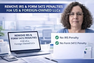 remove irs and form 5472 penalties for US and foreign owned llcs