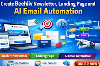 create beehiv newsletter, design landing page and ai email automation