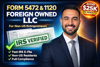 file form 5472 and pro forma 1120 for foreign owned llc and us tax return