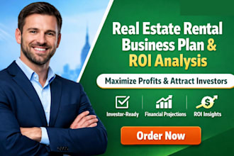 write real estate property rental development  business plan with ROI analysis