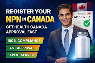 register your product for npns canada and obtain health canada approval
