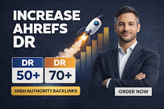 increase ahrefs domain rating DR, url rating ur, domain authority dr 70