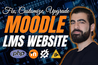 customize, fix moodle lms website and online learning bugs, errors, and plugins