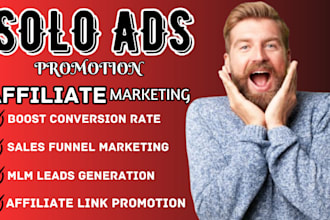 do high quality solo ads affiliate marketing leads generation and link promotion