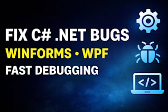 debug and fix c sharp dot net desktop applications and backend bugs