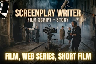 write cinematic screenplay script and story for films or short videos