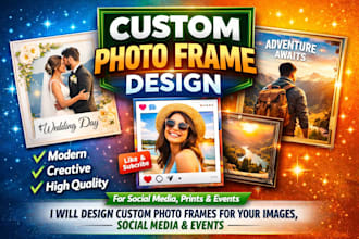 create stunning photo frames for weddings, birthdays, events