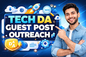do high quality tech guest post and outreach high authority