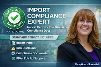 prepare import permit, risk disclaimer and compliance documents for fda eu or au