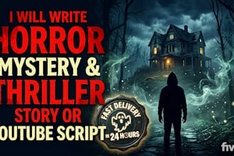 write a gripping horror story, mystery or thriller script