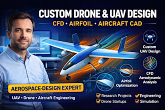 design custom drone, uav fixed wing  aircraft, cfd analysis and airfoil design