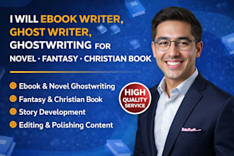 ebook writer, ghost writer, ghostwriting for novel, fantasy, christian book