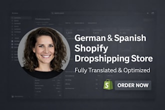 create german shopfy dropshipping store and translate shopify to spanish german