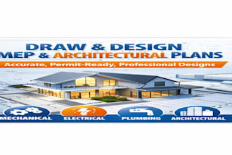 draw and design mep mechanical, electrical, plumbing, architectural plans