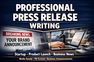 write and distribute a professional press release for your startup or business