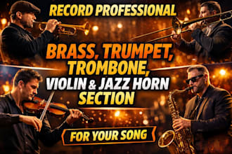 professional brass trumpet trombone violin and jazz horn section for your song