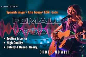sing flamenco, spanish song, female vocals, latin, afrohouse, edm topline