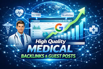build high quality medical backlinks and guest post