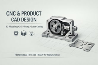 do cnc design, product cad design, 3d modeling for 3d printing and laser cutting