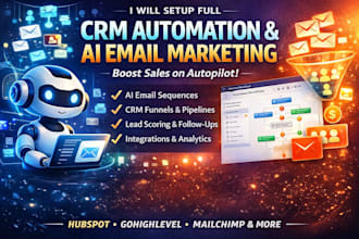 set up full CRM automation and ai powered email marketing system
