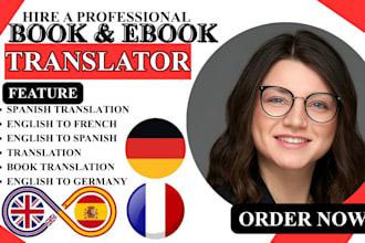 professionally translate english to french, germany to england, spanish italian