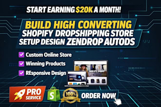 build high converting shopify dropshipping store setup design zendrop autods