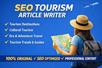 write SEO tourism articles for travel blogs and tourism websites