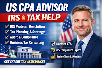 be your US CPA advisor and tax consultant for irs compliance