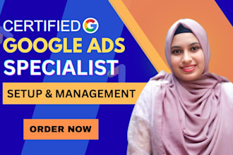 setup and manage your google ads PPC campaigns as expert