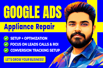run high converting google PPC ads for appliance repair leads USA UK