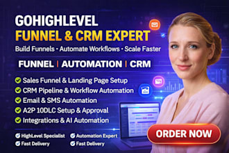 build gohighlevel sales funnels CRM pipeline automation workflows a2p 10dl setup