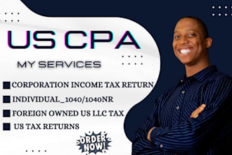 do US tax filing, US tax returns, llc tax, business tax 1120 5472 1040 cpa