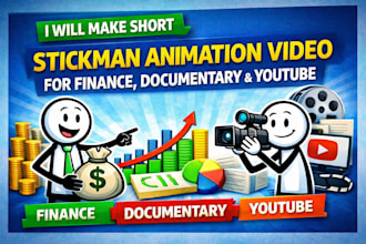 make short stickman animation video for finance and documentary video