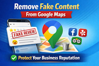 remove fake harmful google maps and business reviews