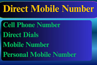 collect mobile numbers, direct cell phone numbers and email