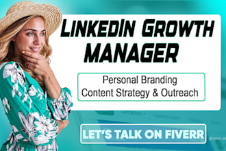 be your linkedin manager for personal brand growth