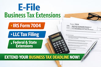 e file irs form 7004 business tax extension for llc, federal state taxes
