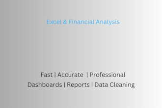 do excel financial analysis, dashboards and reports
